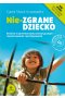 Nie zgrane dziecko różnice w przetwarzaniu sensorycznym rozpoznawanie i postępowanie