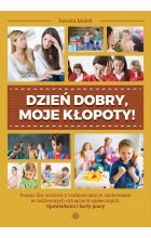 Dzień dobry moje kłopoty