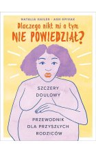 Dlaczego nikt mi tego nie powiedział? Szczery doulowy przewodnik dla przyszłych rodziców