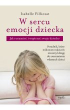 W sercu emocji dziecka wyd. 2