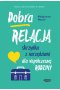 Dobra relacja Skrzynka z narzędziami dla współczesnej rodziny