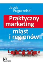 Praktyczny marketing miast i regionów