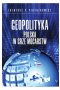 Geopolityka Polska w grze mocarstw