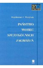 Państwo wobec szczególnych zagrożeń