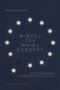 Więcej czy mniej Europy