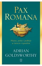 Pax Romana. Wojna, pokój i podboje w świecie rzymskim wyd. 2023
