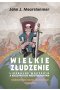 Wielkie złudzenie Liberalne marzenia a rzeczywistość międzynarodowa