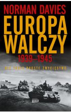 Europa walczy 1939-1945. Nie takie proste zwycięstwo wyd. 2023 