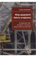 Wizje gospodarki dobrze urządzonej