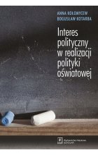 Interes polityczny w realizacji polityki oświatowej