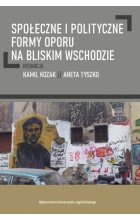 Społeczne i polityczne formy oporu na Bliskim Wschodzie
