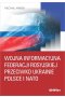 Wojna informacyjna Federacji Rosyjskiej przeciwko Ukrainie, Polsce i NATO