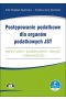 Postępowanie podatkowe dla organów podatkowych JST - wzory pism, postanowień, decyzji i zaświadczeń