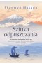 Sztuka odpuszczania. 99 wskazówek buddyjskiego mnicha zen, jak porzucić kontrolę i zyskać wolność, by móc robić to, co ważne