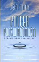 Potęga podświadomości wyd. 2022