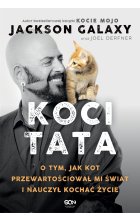 Koci Tata. O tym, jak kot przewartościował mi świat i nauczył kochać życie