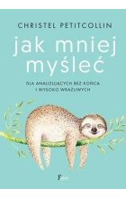 Jak mniej myśleć wyd. 2