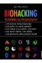 Biohacking. Przewodnik dla początkujących
