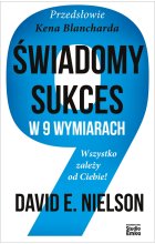Świadomy sukces w 9 wymiarach. Wszystko zależy od Ciebie!