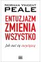 Entuzjazm zmienia wszystko