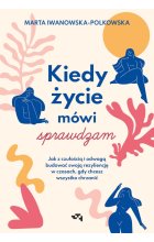 Kiedy życie mówi sprawdzam