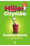 Znaleźć faceta i nie zwariować