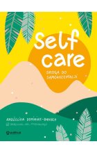Self-care. Droga do samoakceptacji