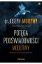 Potęga podświadomości. Modlitwy