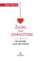Życie które pokochasz