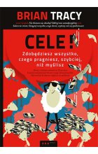 Cele! Zdobędziesz wszystko, czego pragniesz, szybciej, niż myślisz