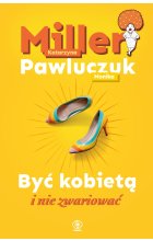 Być kobietą i nie zwariować wyd. 2