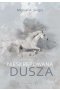 Nieskrępowana dusza