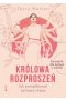 Królowa rozproszeń