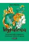 Wypalona. Jak nie dać się wypaleniu zawodowemu i działać mimo obaw (tyt. roboczy)