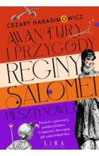 Awantury i przygody Reginy Salomei Pilsztynowej