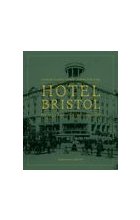 Hotel Bristol Na rogu historii i codzienności