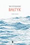 Bałtyk. Podróż literacka