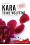 Kara to nie wszystko