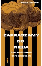Zapraszamy do nieba. O nawróconych zbrodniarzach