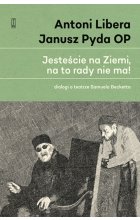 Jesteście na ziemi na to rady nie ma dialogi o teatrze samuela becketta