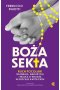 Boża sekta. Ruch Focolari - skandale, nadużycia i walka o władzę w Kościele katolickim