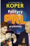 Politycy PRL prywatnie