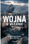 Wojna w Ukrainie Doświadczenia dla Polski