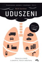 Uduszeni toksyczna prawda o powietrzu którym oddychamy