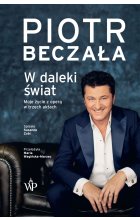 W daleki świat. Życie operowe w trzech aktach