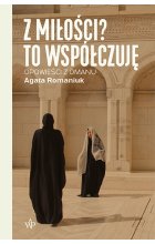 Z miłości? To współczuję wyd.2022