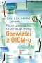 Robimy wszystko co w naszej mocy opowieści z oiom-u