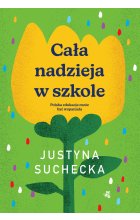 Cała nadzieja w szkole