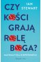 Czy kości grają rolę Boga? Matematyka niepewności