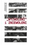 Wyzwoleni i zniewoleni